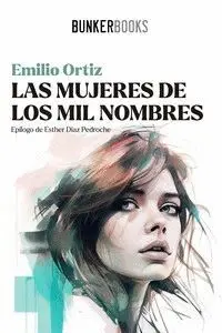 MUJERES DE LOS MIL NOMBRES, LAS.