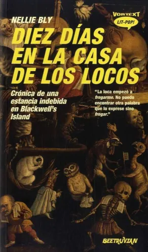 DIEZ DÍAS EN LA CASA DE LOS LOCOS