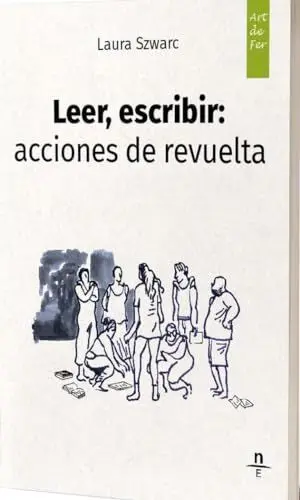 Leer, Escribir: Acciones de Revuelta