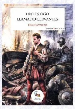 UN TESTIGO LLAMADO CERVANTES.
