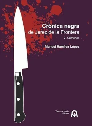 CRONICA NEGRA DE JEREZ DE LA FRONTERA