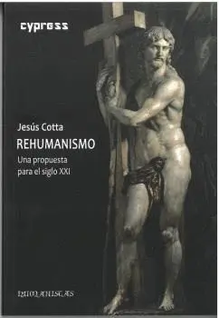 REHUMANISMO. UNA PROPUESTA PARA EL SIGLO XXI
