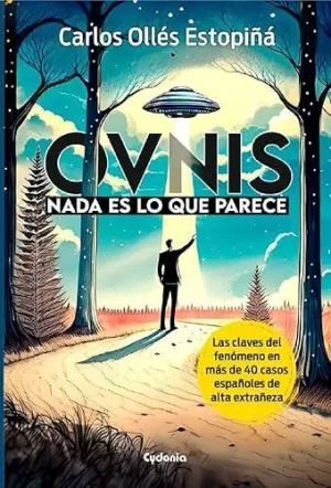 OVNIS: NADA ES LO QUE PARECE