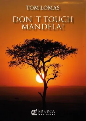 DON´T TOUCH MANDELA!.
