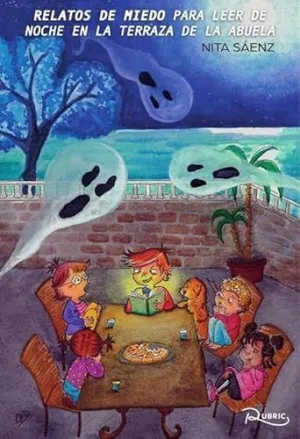 Relatos de Miedo para Leer de Noche en la Terraza de la Abuela