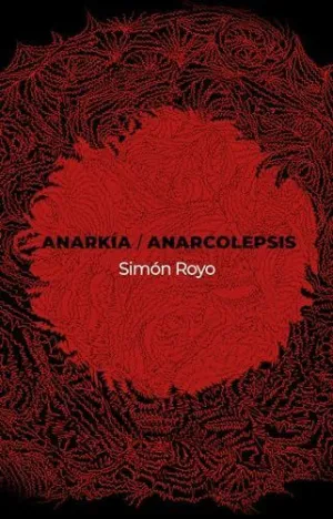 ANARKÍA / ANARCOLEPSIS ANARKÍA / ANARCOLEPSIS