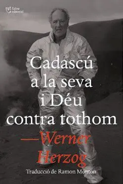 CADASCÚ A LA SEVA I DÉU CONTRA TOTHOM.