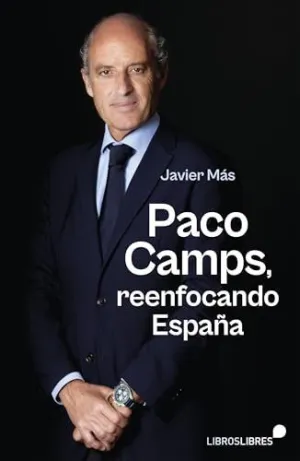 PACO CAMPS, REENFOCANDO ESPAÑA