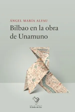 BILBAO EN LA OBRA DE UNAMUNO