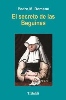 EL SECRETO DE LAS BEGUINAS. NUEVA EDICIÓN REVISADA