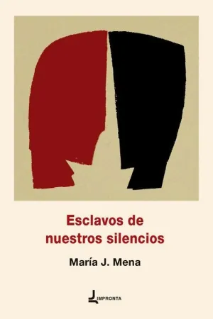 ESCLAVOS DE NUESTROS SILENCIOS.