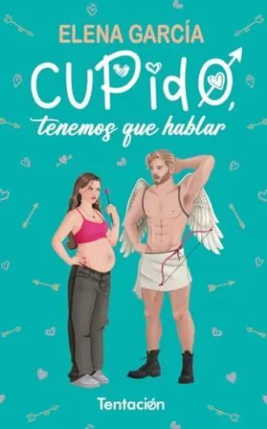 CUPIDO, TENEMOS QUE HABLAR