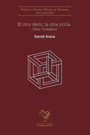 EL OTRO DECIR, LA OTRA ORILLA (XIV PREMIO MIGUEL DE UNAMUNO)