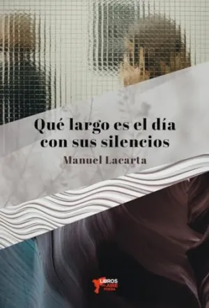 Que Largo Es el Dia con Sus Silencios