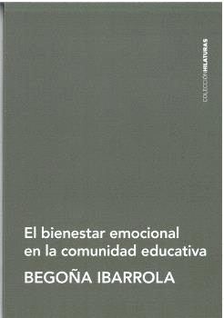 EL BIENESTAR EMOCIONAL EN LA COMUNIDAD EDUCATIVA.