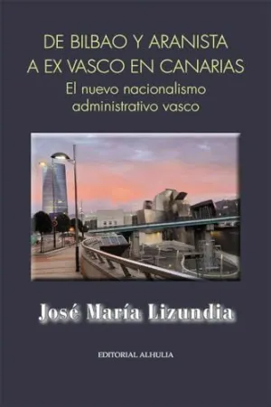 De Bilbao y Aranista a Ex Vasco en Canarias
