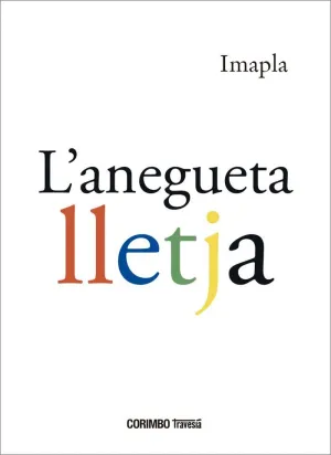 L´ANEGUETA LLETJA