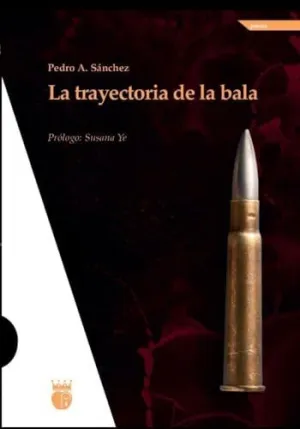 La Trayectoria de la Bala