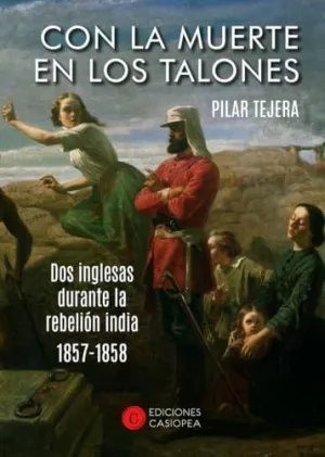 CON LA MUERTE EN LOS TALONES