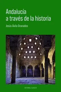 ANDALUCIA A TRAVES DE LA HISTORIA