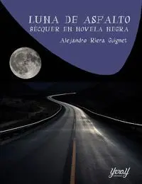 Luna de Asfalto Becquer en Novela Negra