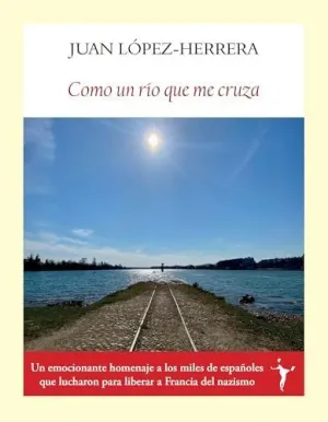 COMO UN RÍO QUE ME CRUZA