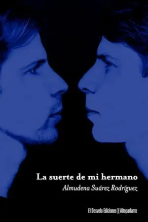 SUERTE DE MI HERMANO, LA SUERTE DE MI HERMANO, LA