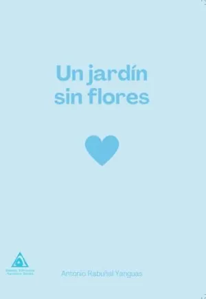 UN JARDÍN SIN FLORES