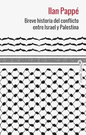 BREVE HISTORIA DEL CONFLICTO ENTRE ISRAEL Y PALESTINA