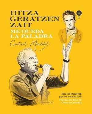 HITZA GERATZEN ZAIT / ME QUEDA LA PALABRA (DISCO-LIBRO)