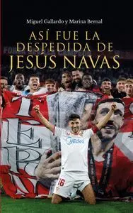ASI FUE LA DESPEDIDA DE JESUS NAVAS ASI FUE LA DESPEDIDA DE JESUS NAVAS