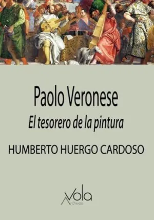 Paolo Veronese. El Tesorero de la Pintura
