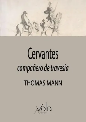 Cervantes: Compa?Ero de Travesia