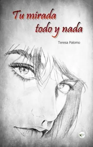 Tu Mirada, Todo y Nada