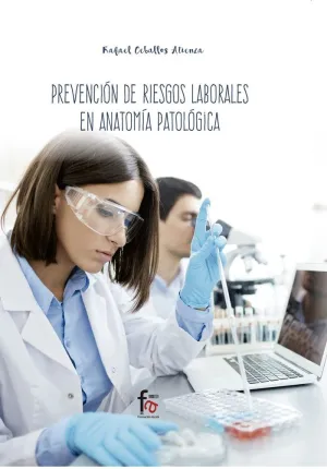 PREVENCIÓN DE RIESGOS LABORALES EN ANATOMÍA PATOLÓGICA