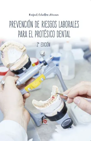 PREVENCIÓN DE RIESGOS LABORALES PARA  EL PROTÉSICO DENTAL