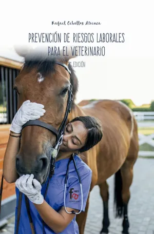 PREVENCIÓN DE RIESGOS LABORALES PARA EL VETERINARIO