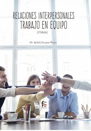 RELACIONES INTERPERSONALES. TRABAJO EN EQUIPO