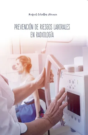 PREVENCIÓN DE RIESGOS LABORALES EN RADIOLOGÍA