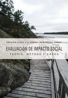 EVALUACIÓN DE IMPACTO SOCIAL: TEORÍA, MÉTODO Y CASOS