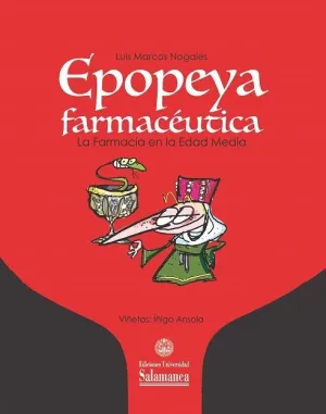 EPOPEYA FARMACÉUTICA. LA FARMACIA EN LA EDAD MEDIA