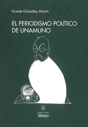 EL PERIODISMO POLÍTICO DE UNAMUNO