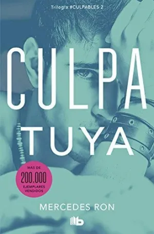 CULPA TUYA (TRILOGIA CULPABLES 2)