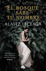 El Bosque Sabe tu Nombre