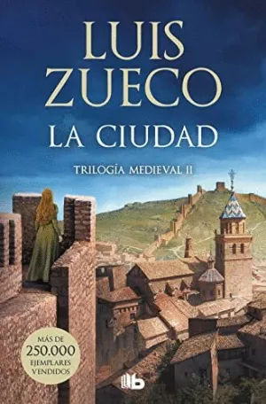 LA CIUDAD (TRILOGÍA MEDIEVAL II)