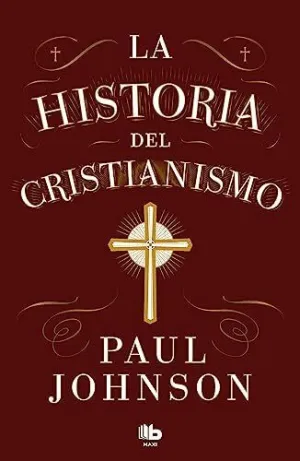 LA HISTORIA DEL CRISTIANISMO