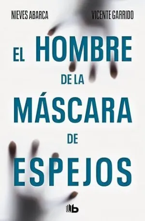 EL HOMBRE DE LA MASCARA DE ESPEJOS