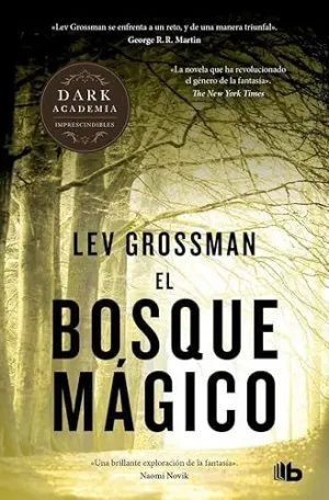 EL BOSQUE MÁGICO (TRILOGÍA LOS MAGOS  2)