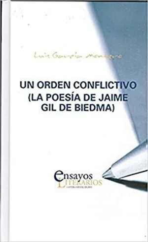 UN ORDEN CONFLICTIVO ( LA POESÍA DE JAIME GIL DE BIEDMA)