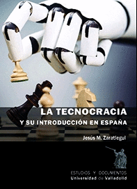 LA TECNOCRACIA Y SU INTRODUCCIÓN EN ESPAÑA.